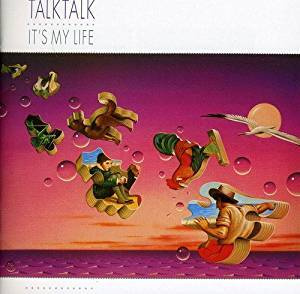 TALK TALK: It's My Life #1