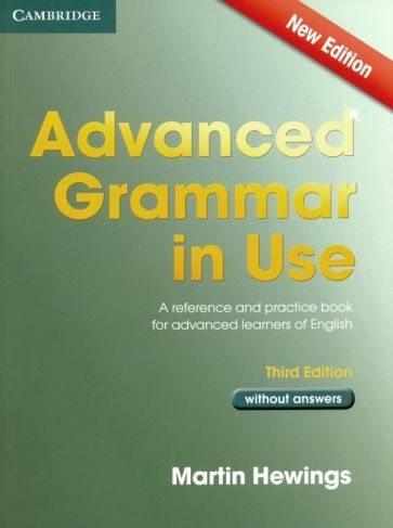 Martin Hewings - Advanced Grammar in Use. Third Edition. Book without Answers #1