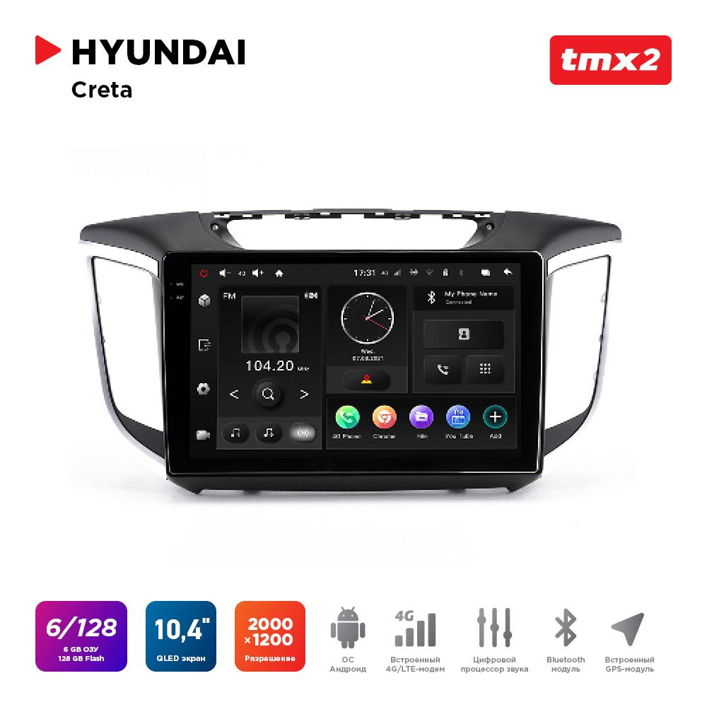 Автомагнитола Hyundai Creta 16-21 (MAXIMUM Incar TMX2-2410-6) Android 10/2000*1200, BT, wi-fi, 4G LTE, #1