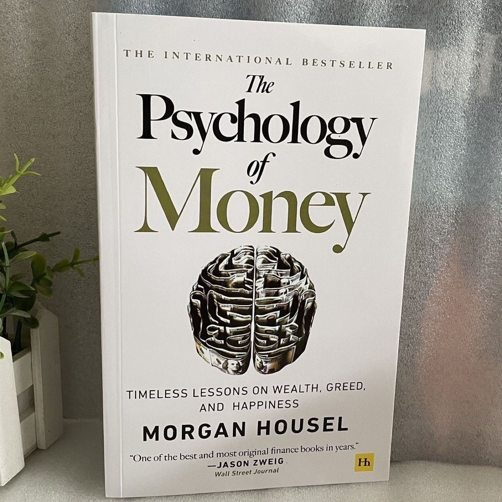 Книга на английском языке The Psychology of Money Morgan Housel/ Психология денег Морган Хаузел | Morgan #1