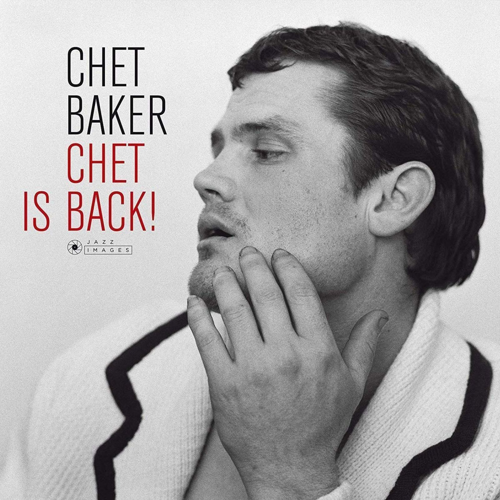 Виниловая пластинка Chet Baker - Chet Is Back! (Jazz Images) (LP) #1