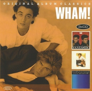 WHAM!: Original Album Classics (Fantastic / Make It Big / Music From The Edge Of Heaven) #1