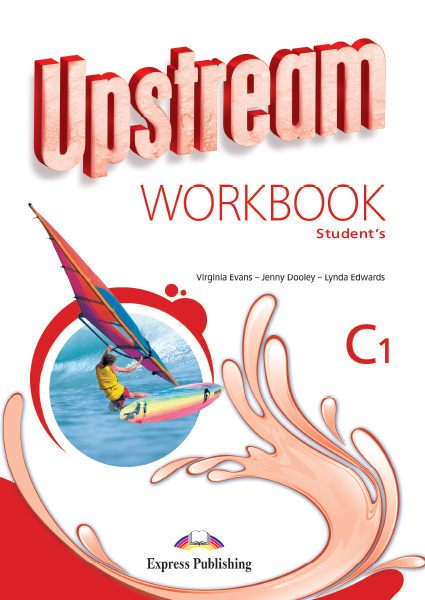 Upstream Advanced C1. Workbook Student's (3rd edition). Рабочая тетрадь | Evans V.  #1