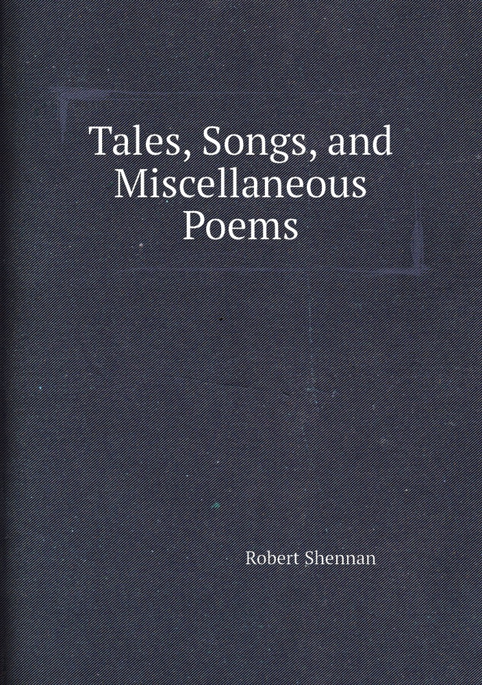 Tales, Songs, and Miscellaneous Poems #1