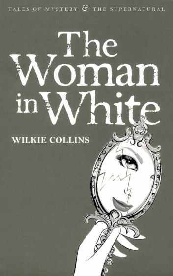 Wilkie Collins - The Woman in White | Коллинз Уильям Уилки #1