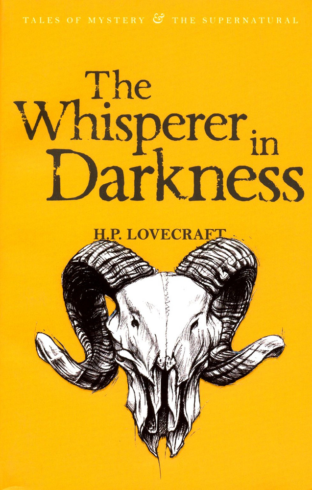 The Whisperer in Darkness / Lovecraft Howard Phillips / Книга на Английском / Лавкрафт Говард Филлипс #1