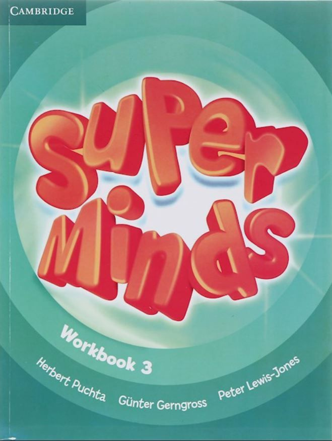 Super Minds 3: Workbook | Пучта Херберт, Гернгросс Гюнтер #1