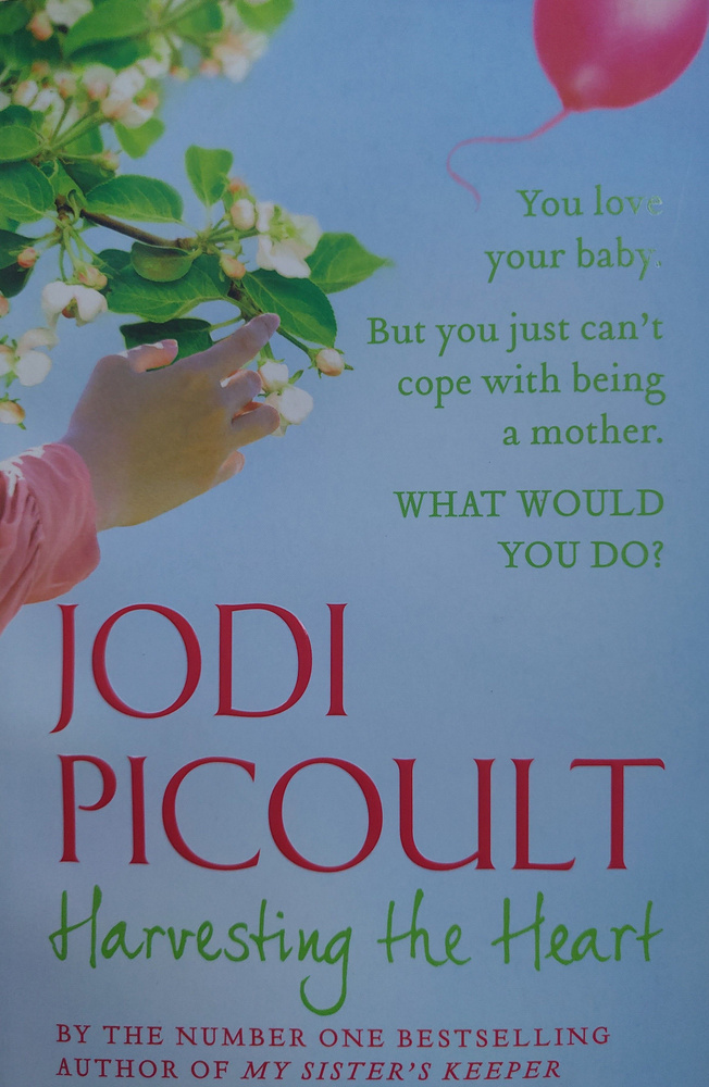 Harvesting the Heart. Jodi Picoult/ Забрать любовь. Джоди Пиколд #1