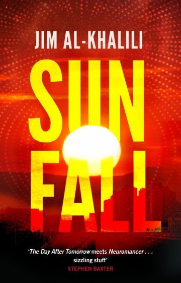 Jim Al-Khalili - Sunfall | Al-Khalili Jim #1