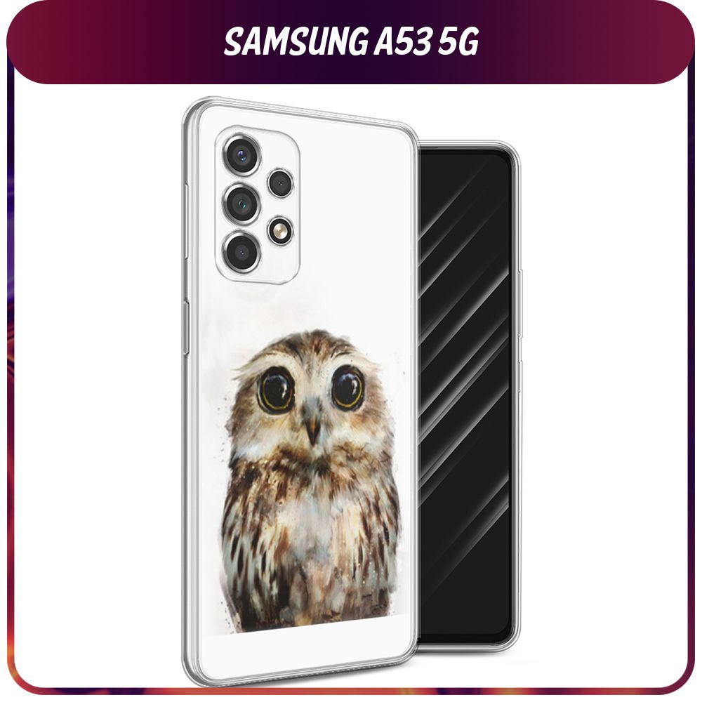 Силиконовый чехол на Samsung Galaxy A53 5G / Самсунг А53 5G "Совенок"  #1
