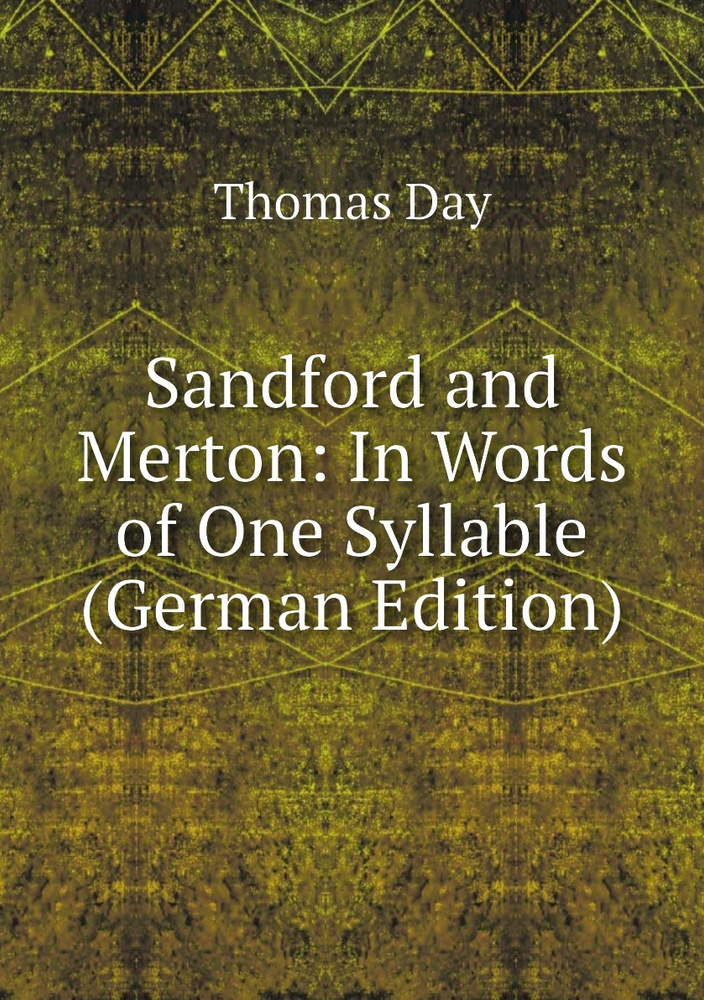 Sandford and Merton: In Words of One Syllable (German Edition) #1