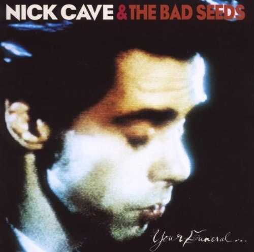 Cave, Nick / BadSeeds, The - Your Funeral... My Trial. 1 CD #1