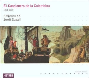 Spanish Anonymous: El Cancionero de la Colombina, 1451-1506. 1 CD #1