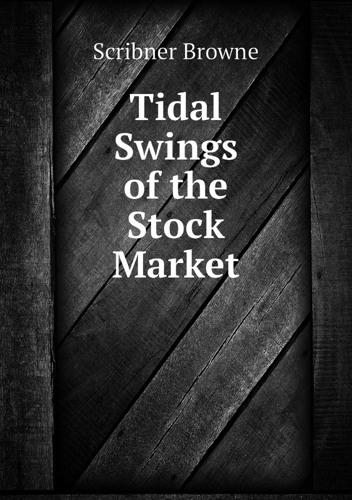 Tidal Swings of the Stock Market #1