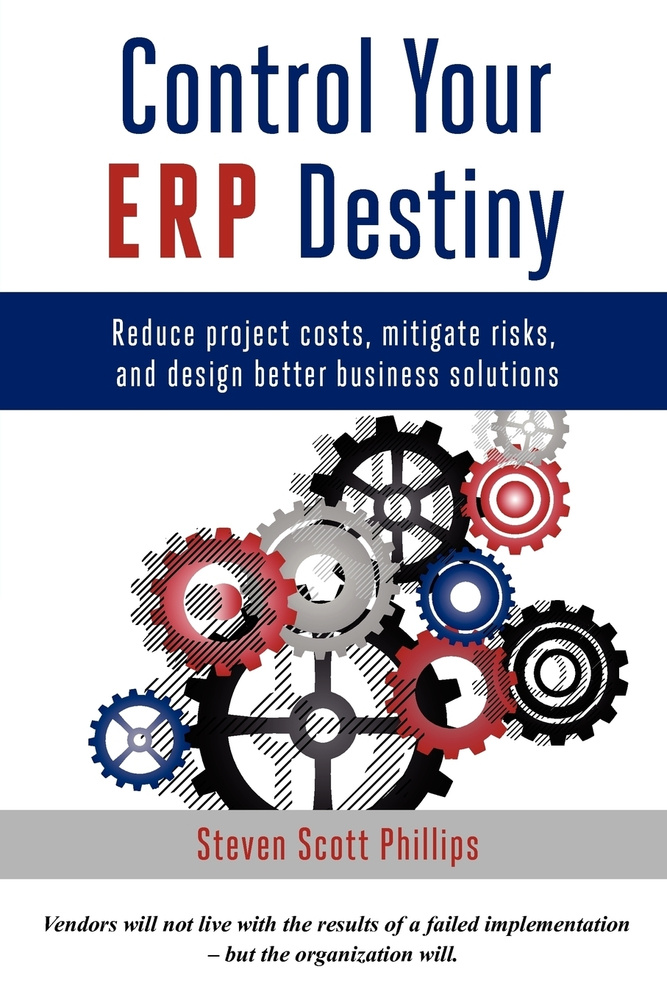 Control Your ERP Destiny. Reduce Project Costs, Mitigate Risks, and Design Better Business Solutions #1