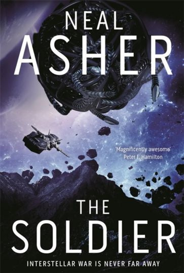 Neal Asher - The Soldier | Эшер Нил #1