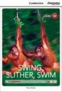 Cambridge Discovery Education Interactive Readers (A2) Low Intermediate Swing, Slither, Swim (Book with #1