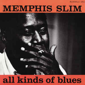 MEMPHIS SLIM: All Kinds Of Blues #1