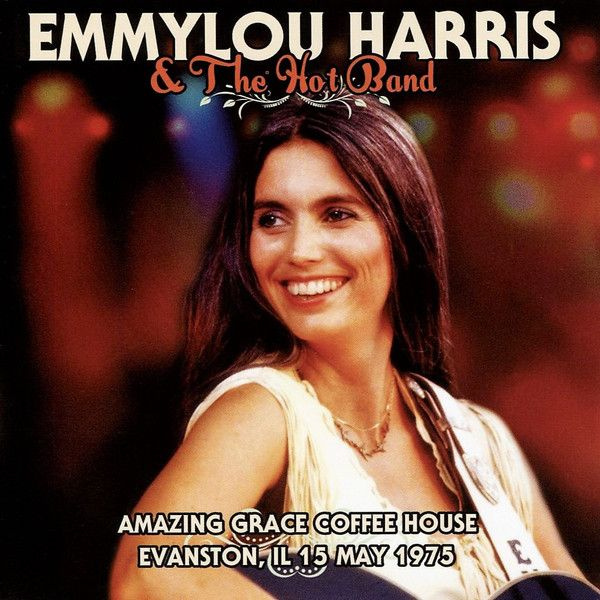 Emmylou Harris & The Hot Band. Amazing Grace Coffee House Evanston, IL 15 May 1975 #1