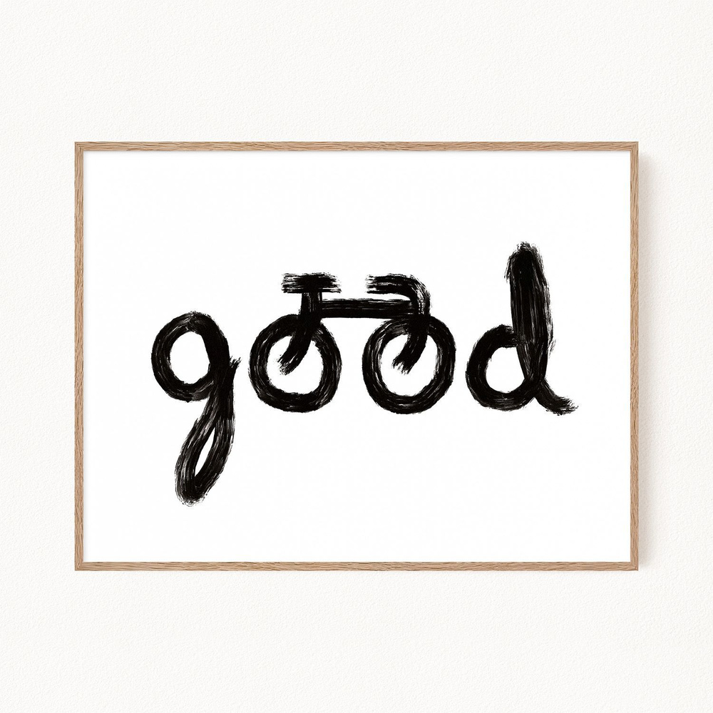 Постер для интерьера "Good", 30х40 см #1