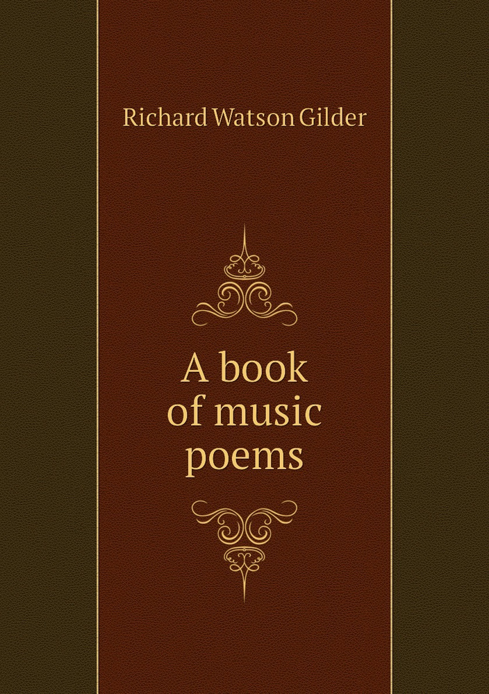 A book of music poems | Gilder Richard Watson #1