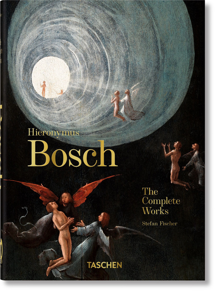 Hieronymus Bosch. The Complete Works. 40th Ed. | Fischer Stefan #1