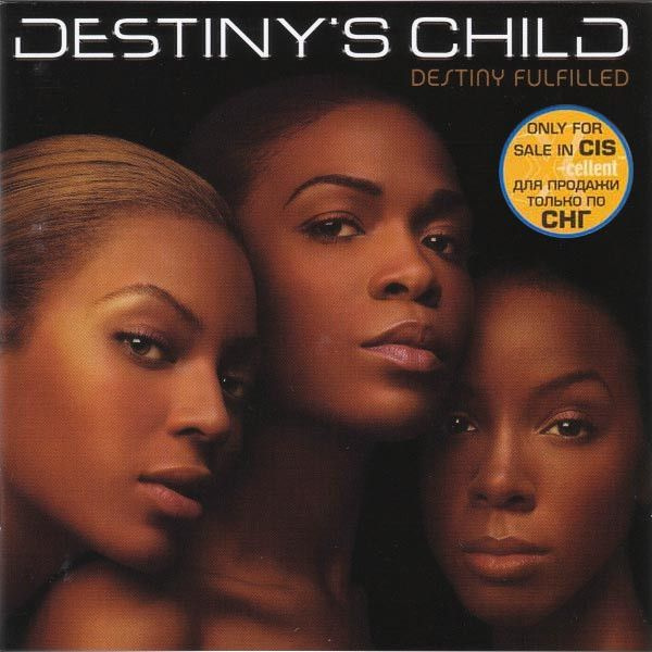 Destiny's Child - Destiny Fulfilled (CD) #1