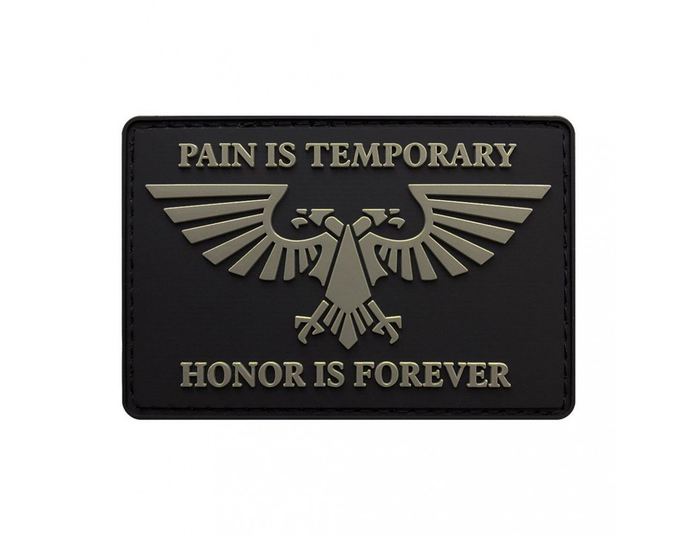 Шеврон : Pain is temporary Honor is forever (PVC) #1