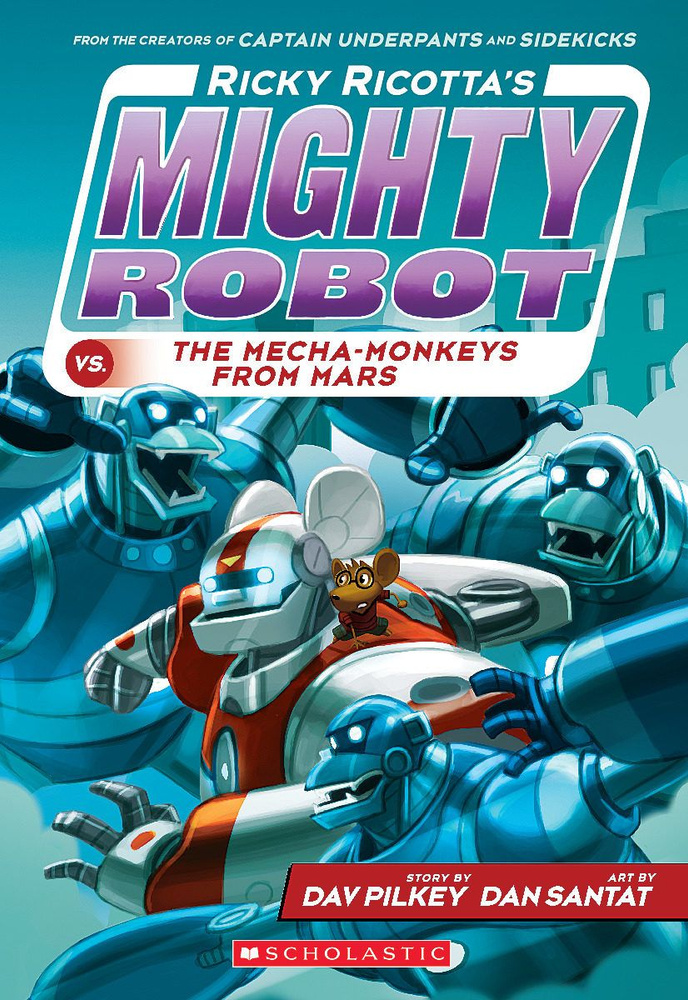 Ricky Ricottas Mighty Robot vs. the Mecha-Monkeys from Mars / Книга на Английском | Pilkey Dav  #1