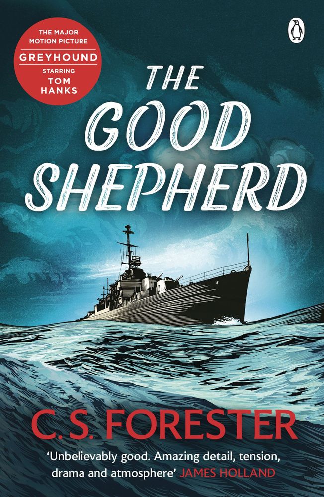 Greyhound. The Good Shepherd / Forester C.S. / Книга на Английском / Форестер Сесил Скотт | Форестер #1