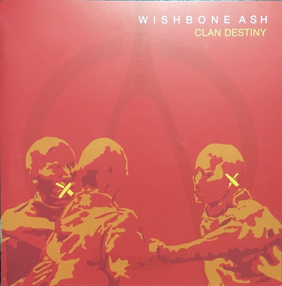 Wishbone Ash / Clan Destiny (CD) #1