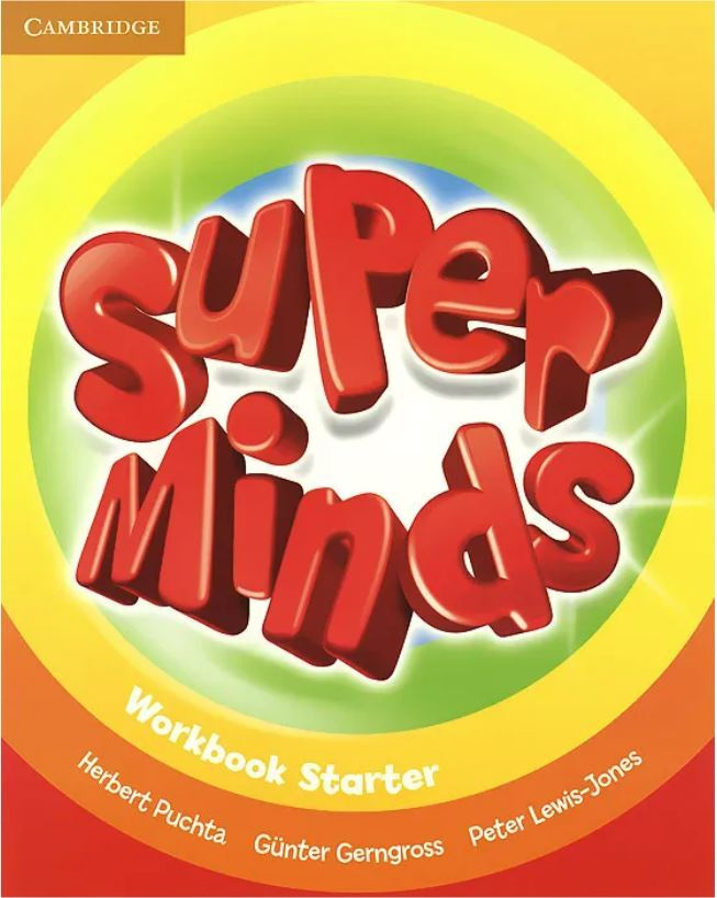 Super Minds: Workbook Starter | Пучта Херберт, Гернгросс Гюнтер #1