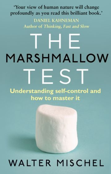 Walter Mischel - The Marshmallow Test. Understanding Self-control and How To Master It | Mischel Walter #1
