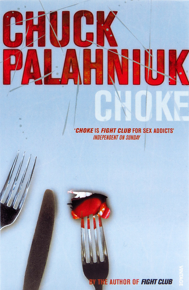 Choke | Palahniuk Chuck, Паланик Чак #1