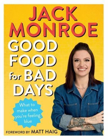 Jack Monroe - Good Food for Bad Days. What to Make When You're Feeling Blue | Monroe Jack #1