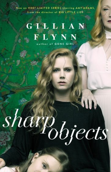 Gillian Flynn - Sharp Objects | Флинн Гиллиан #1