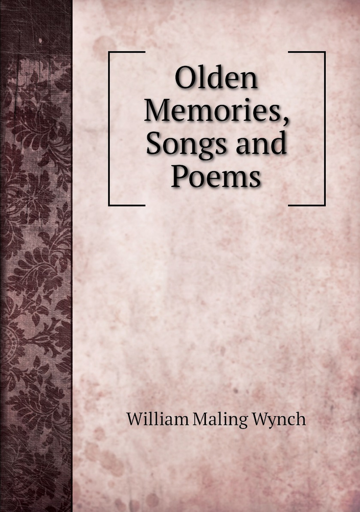 Olden Memories, Songs and Poems #1