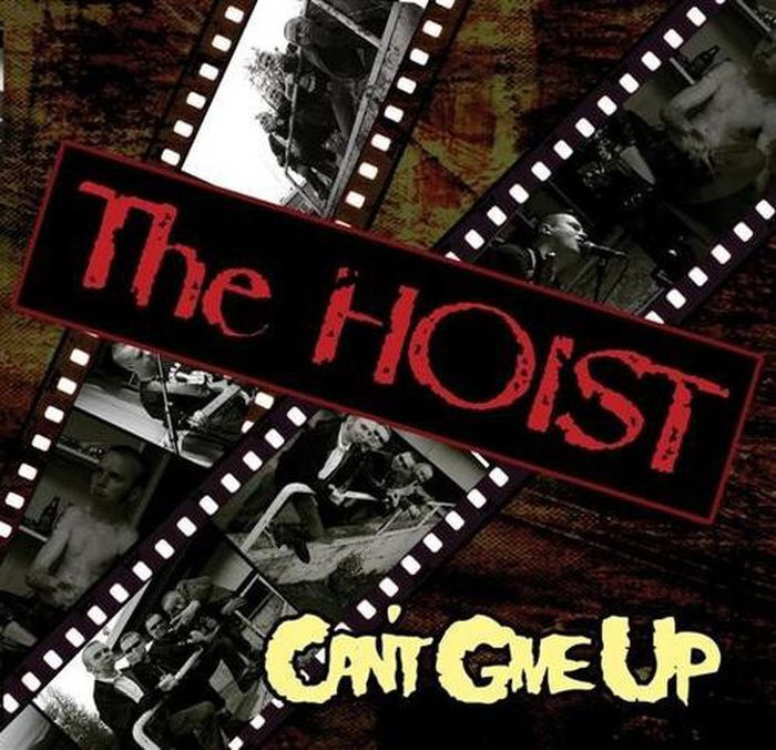 The Hoist - Can't Give Up (CD) #1