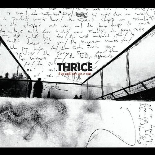 Thrice: If We Could Only See Us Now #1