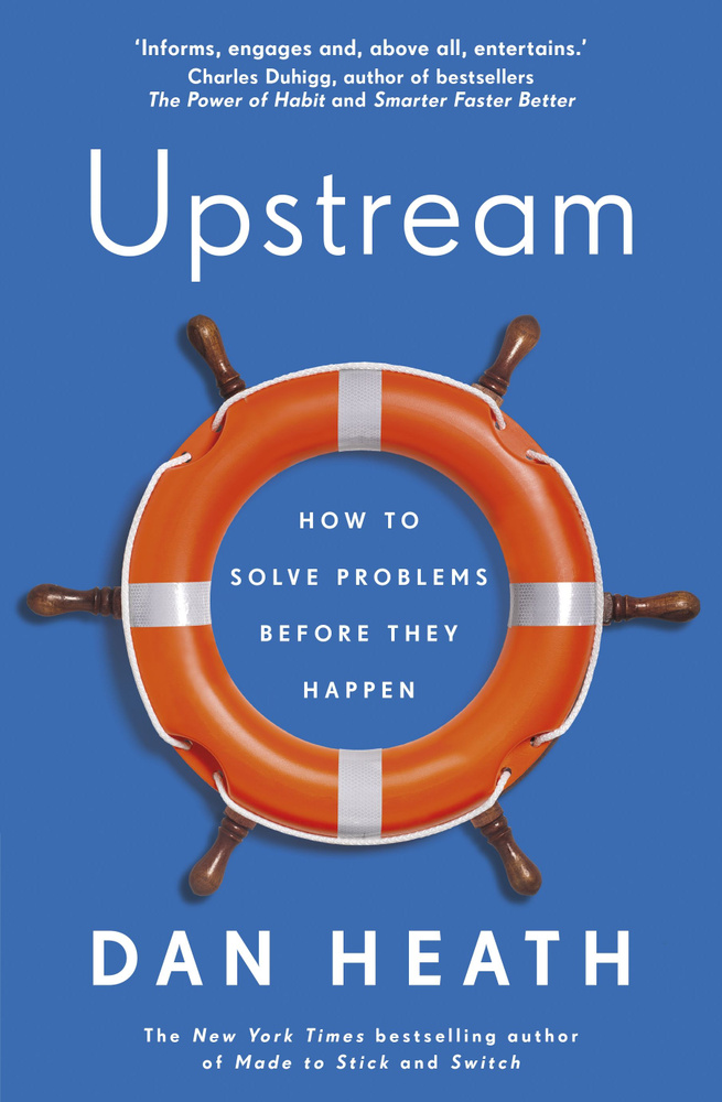 Upstream. How to solve problems before they happen / Книга на Английском | Heath Dan  #1