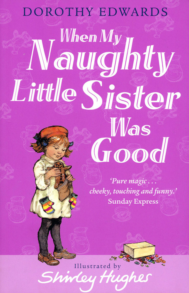 When My Naughty Little Sister Was Good / Книга на Английском | Edwards Dorothy #1