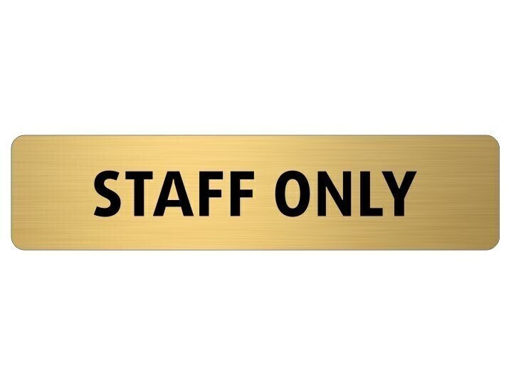 Табличка Staff Only #1