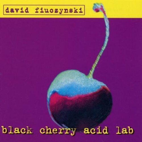 David Fiuczynski: Black Cherry Acid Lab #1