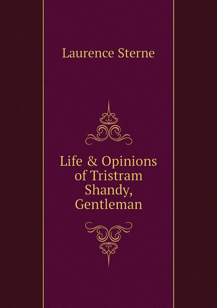 Life & Opinions of Tristram Shandy, Gentleman | Sterne Laurence #1