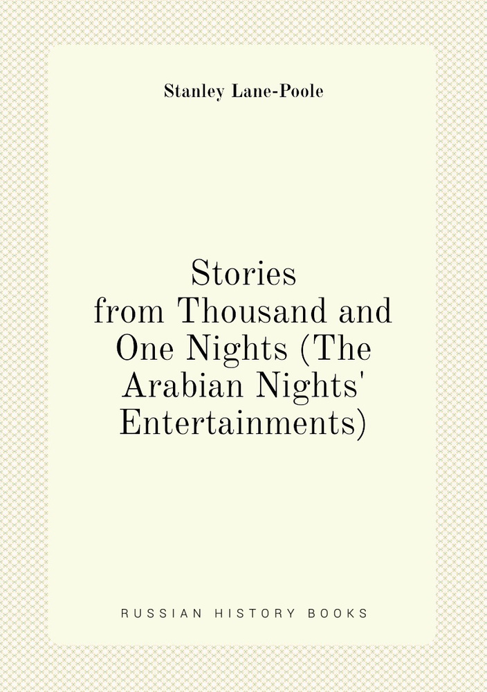 Stories from Thousand and One Nights (The Arabian Nights' Entertainments) #1