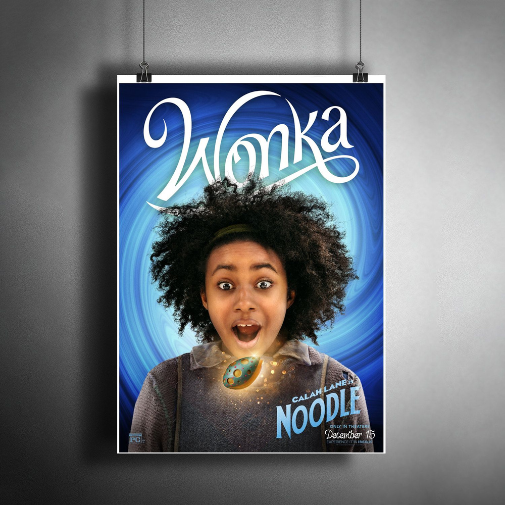 Постер плакат для интерьера "Фильм: Вонка (Wonka). Noodle. Тимоти Шаламе" / Декор дома, офиса, комнаты, #1