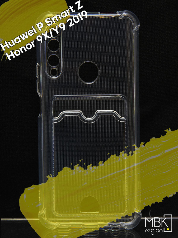 Чехол для карты на Huawei P smart Z & Honor 9X / хонор 9х с защитой камеры и усиленными углами прозрачный #1
