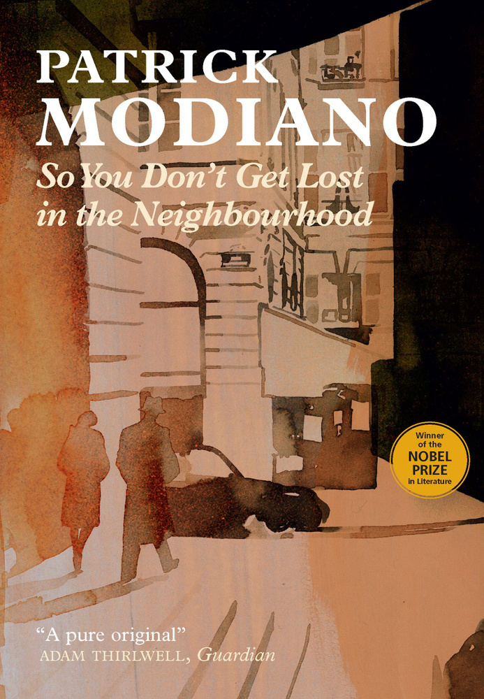 So You Don't Get Lost in the Neighbourhood / Книга на Английском | Modiano Patrick #1