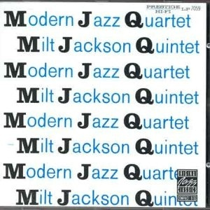 Modern Jazz Quartet / Milt Jackson Quintet #1