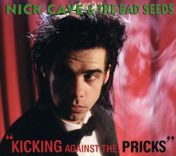 Nick Cave & The Bad Seeds: Kicking Against The Pricks. 1 CD + 1 DVD #1